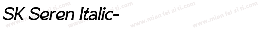 SK Seren Italic字体转换